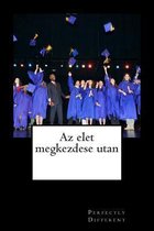 AZ Elet Megkezdese Utan