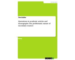 Quotations in academic articles and monographs. The problematic nature of secondary sources