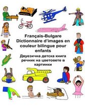 Fran ais/Bulgare Dictionnaire d'Images En Couleur Bilingue Pour Enfants