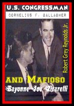 U.S. Congressman Cornelius F. Gallagher and Mafioso "Bayonne Joe" Zicarelli