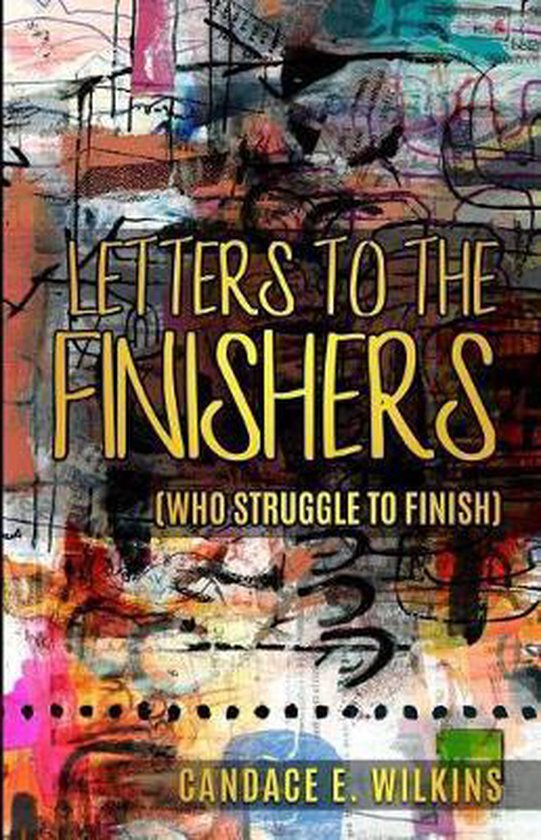 Letters to the Finishers (who struggle to finish) - cover