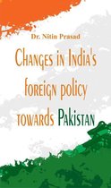 Changes in India's foreign policy towards Pakistan