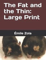 The Fat and the Thin