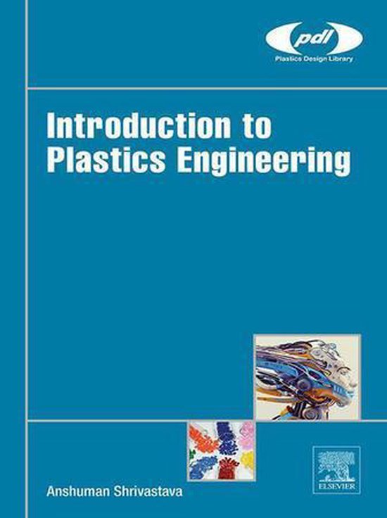 Plastics Design Library Introduction to Plastics Engineering (ebook