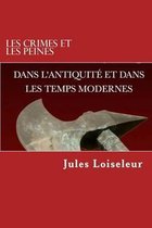 Les crimes et les peines dans l'antiquite et les temps modernes