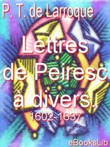 Lettres de Peiresc à divers. 1602-1637