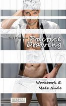 Practice Drawing- Practice Drawing - Workbook 5
