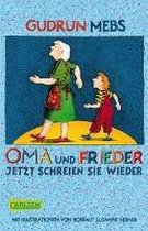 Oma und Frieder 03: Oma und Frieder - Jetzt schreien sie wieder