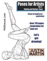 Poses for Artists Volume 3 - Fighting and Various Poses