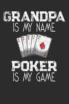 Grandpa Is My Name Poker Is My Game