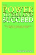 The Power to Rise and Succeed