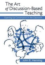 The Art of Discussion-Based Teaching