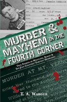 Murder in the Fourth Conrne- Murder & Mayhem in the Fourth Corner
