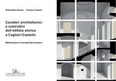 Caratteri architettonici e costruttivi dell’edilizia storica a Cagliari-Castello