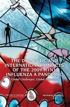 Domestic and International Impacts of the 2009-H1N1 Influenza a Pandemic