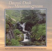 Nature Recordings: Dawn & Dusk by a Mountain Stream