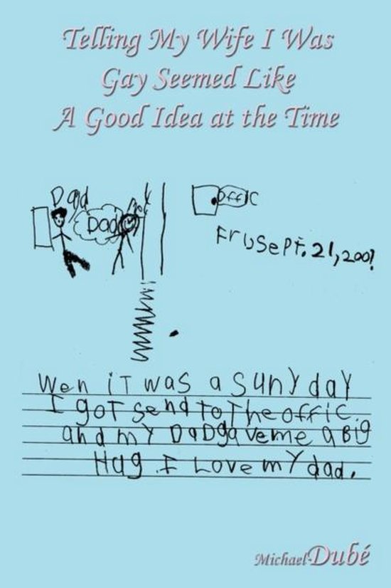 Telling My Wife I Was Gay Seemed Like a Good Idea at the Tim ... - cover