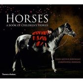 Horses: A Book Of Children'S Stories