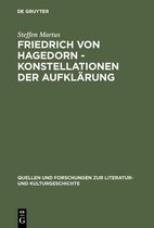 Quellen Und Forschungen Zur Literatur- Und Kulturgeschichte- Friedrich Von Hagedorn - Konstellationen Der Aufkl�rung