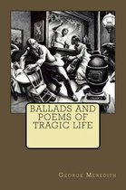 Ballads and Poems of Tragic Life