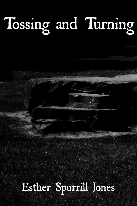 Tossing and Turning (ebook), Esther Spurrill Jones 9781301204229 Boeken bol