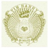 Tim Barry - 40 Miler (CD)