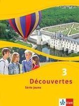 Découvertes 3. Série jaune (ab Klasse 6). Schülerbuch