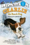 I Can Read 1 - Charlie the Ranch Dog: Charlie's Snow Day