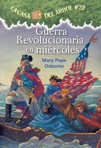 Guerra revolucionaria en miercoles / Revolutionary War on Wednesday