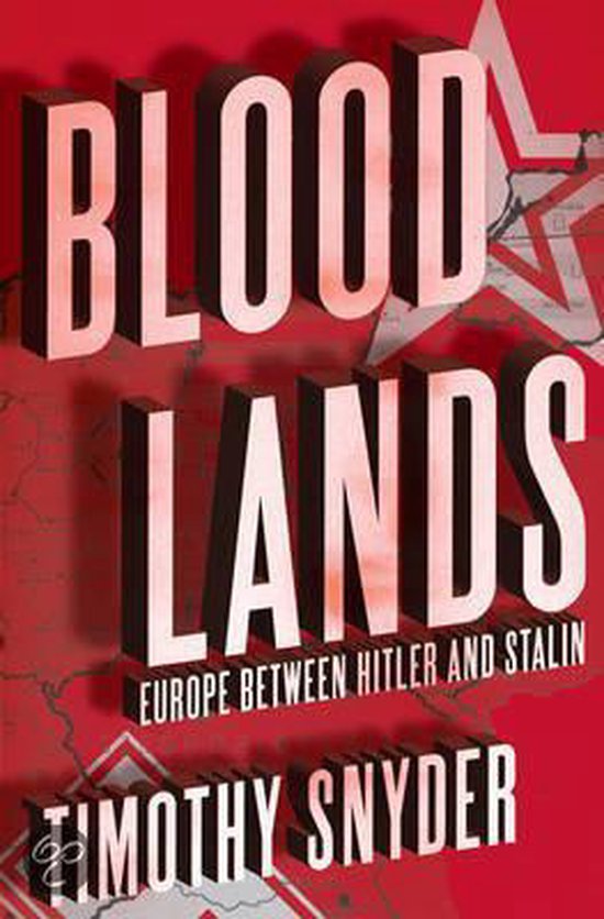 Couverture du livre 'Bloodlands: Europe Between Hitler and Stalin' par Timothy Snyder. Fond rouge avec des lettres blanches et une étoile rouge.
