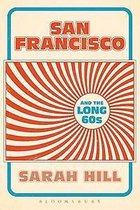 San Francisco and the Long 60s