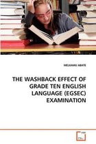 The Washback Effect of Grade Ten English Language (Egsec) Examination