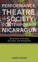 Performance, Theatre, And Society In Contemporary Nicaragua