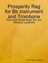 Prosperity Rag for Bb Instrument and Trombone - Pure Duet Sheet Music By Lars Christian Lundholm