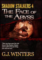 The Face of The Abyss: Shadow Stalkers 4