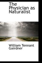 The Physician as Naturalist