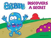 Badbadu Discovers A Secret
