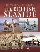 Images of the Past - The British Seaside