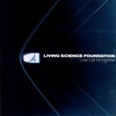 Living Science Foundation - Last Call For Nightfall (CD)
