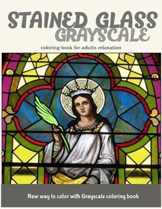 Stained Glass GrayScale Coloring Book for Adults Relaxation - cover