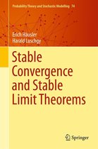 Probability Theory and Stochastic Modelling 74 - Stable Convergence and Stable Limit Theorems