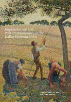 Impressionism And Post-Impressionism At The Dallas Museum Of