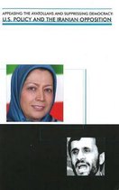 Appeasing the Ayatollahs and Suppressing Democracy