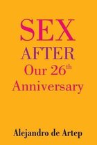 Sex After Our 26th Anniversary