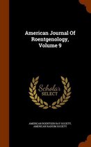 American Journal of Roentgenology, Volume 9