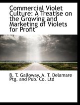 Commercial Violet Culture