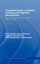 Routledge Frontiers of Political Economy- Competitiveness, Localised Learning and Regional Development