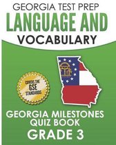 Georgia Test Prep Language and Vocabulary Georgia Milestones Quiz Book Grade 3