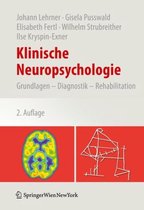 Klinische Neuropsychologie: Grundlagen - Diagnostik - Rehabilitation