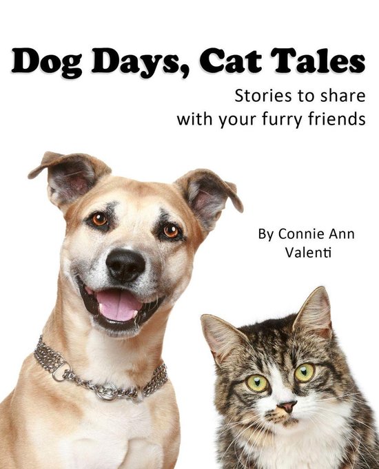 Dog Days, Cat Tales: Stories to read to your furry friends (ebook